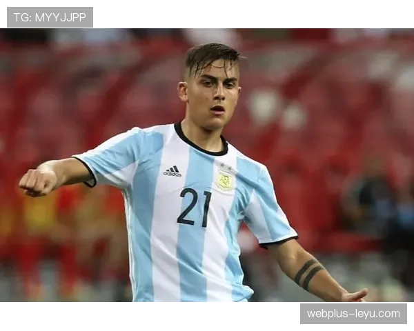 迪巴拉关键战挺身而出，领袖气质助球队逆转夺冠